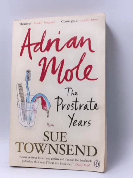 Adrian Mole: The Prostrate Years - Sue Townsend