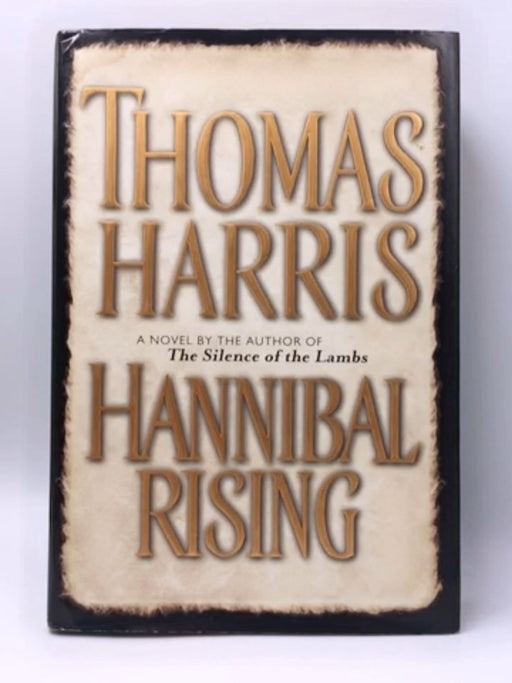 Hannibal Rising - Thomas Harris; 