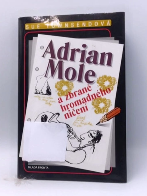 Adrian Mole a zbraně hromadného ničení - Hardcover - Sue Townsend; 