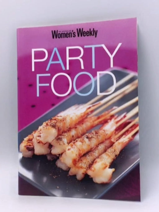 Party Food - Pamela Clark; Australian Women's Weekly Staff; 