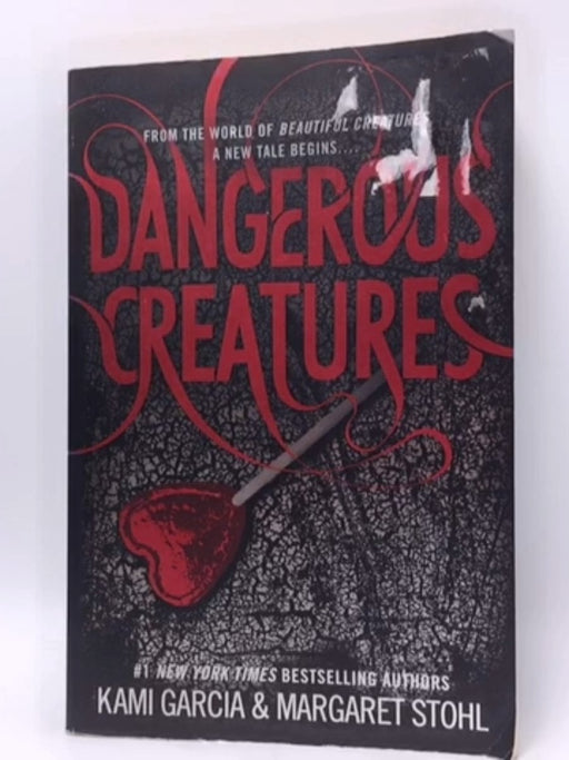 Dangerous Creatures - Kami Garcia; Margaret Stohl; 