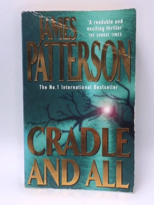 Cradle and All - James Patterson