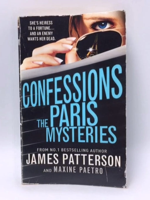 Confessions: The Paris Mysteries - James Patterson ,  Maxine Paetro