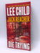 Die Trying - Lee Child