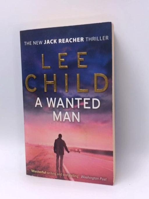 A Wanted Man - Lee Child