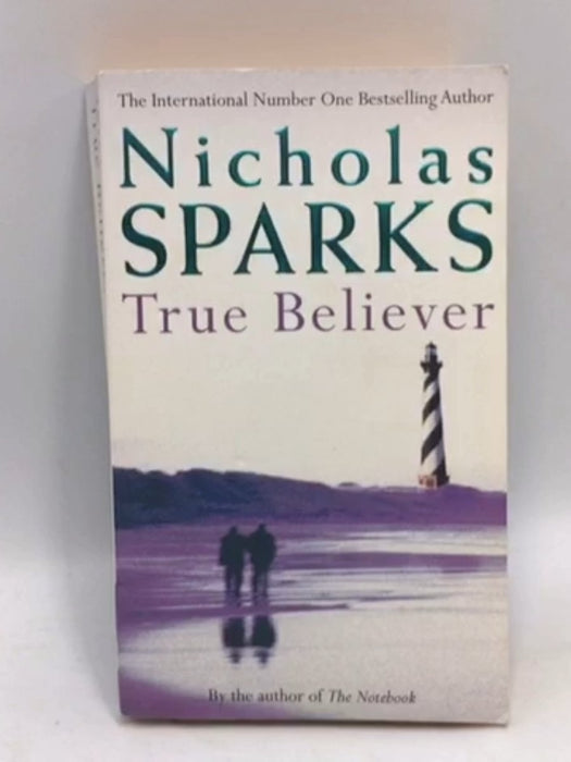 True Believer - Nicholas Sparks; 