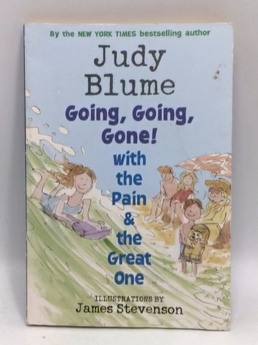 Going, Going, Gone! with the Pain and the Great One - Judy Blume; 