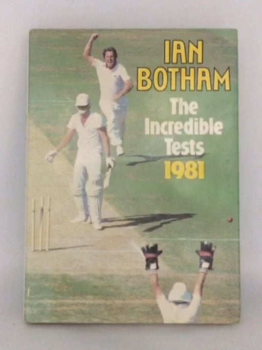 The Incredible Tests, 1981 - Ian Botham; 