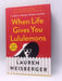 When Life Gives You Lululemons - Hardcover - Lauren Weisberger; 