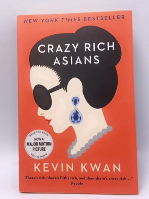 Crazy Rich Asians - Kevin Kwan; 