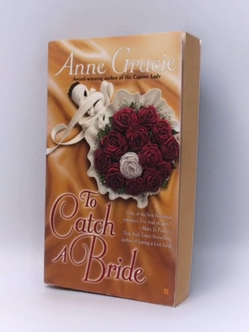 To Catch a Bride - Anne Gracie; 