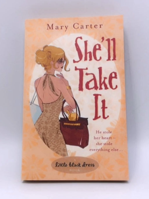 She'll Take It (Little Black Dress) - Mary M. Carter