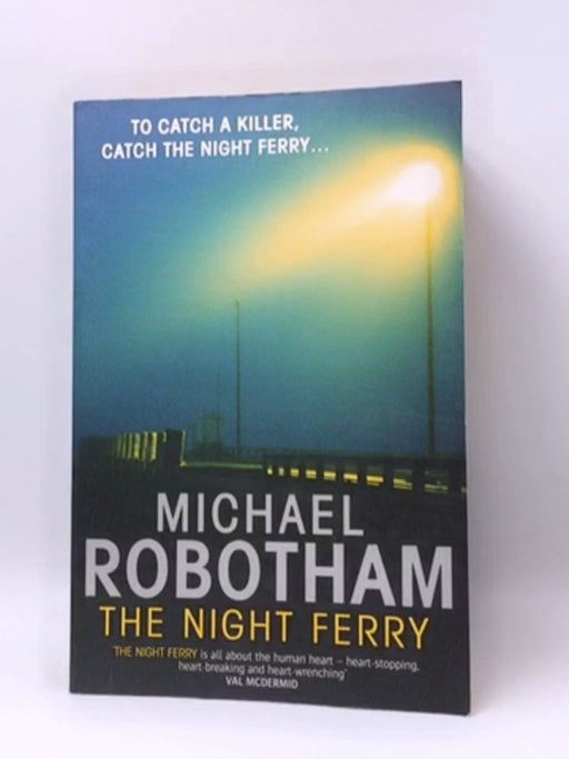 The Night Ferry - Michael Robotham; 