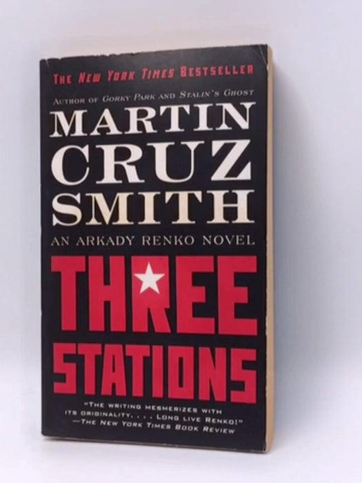 Three Stations - Martin Cruz Smith