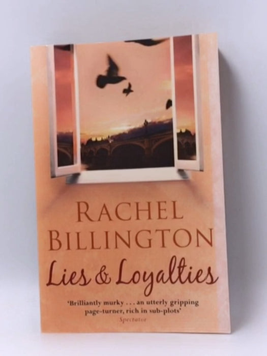 Lies and Loyalties - Rachel Billington; 