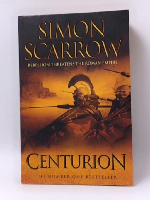 Centurion - Simon Scarrow; 