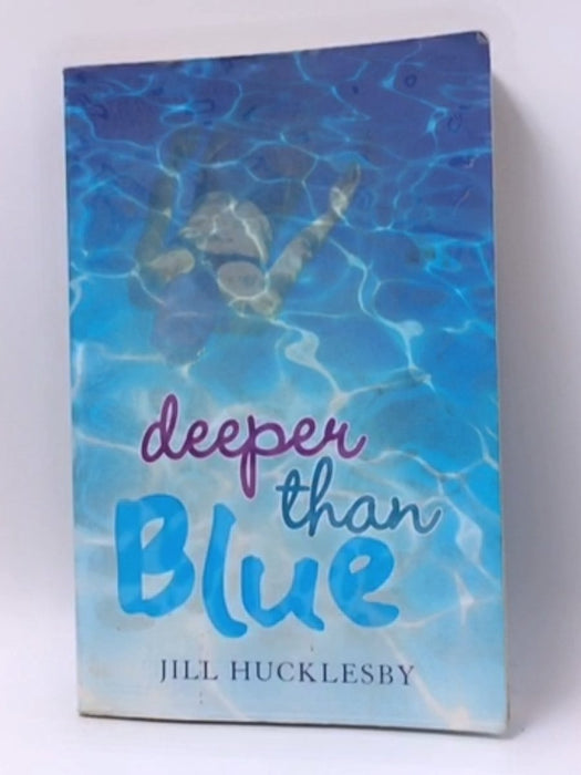 Deeper Than Blue - Jill Hucklesby; 