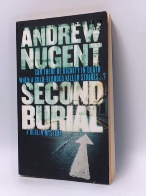 Second Burial - Andrew Nugent; 