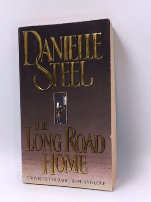 The Long Road Home - Danielle Steel