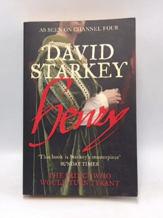 Henry - David Starkey; 