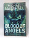 Blood of Angels - Michael Marshall; 