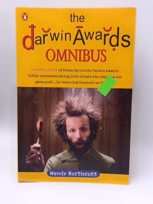 The Darwin Awards Omnibus - Wendy Northcutt; 