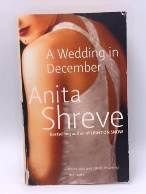 A Wedding in December - Anita Shreve; 