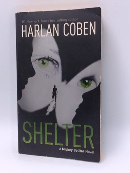 Shelter: A Mickey Bolitar Novel - Harlan Coben