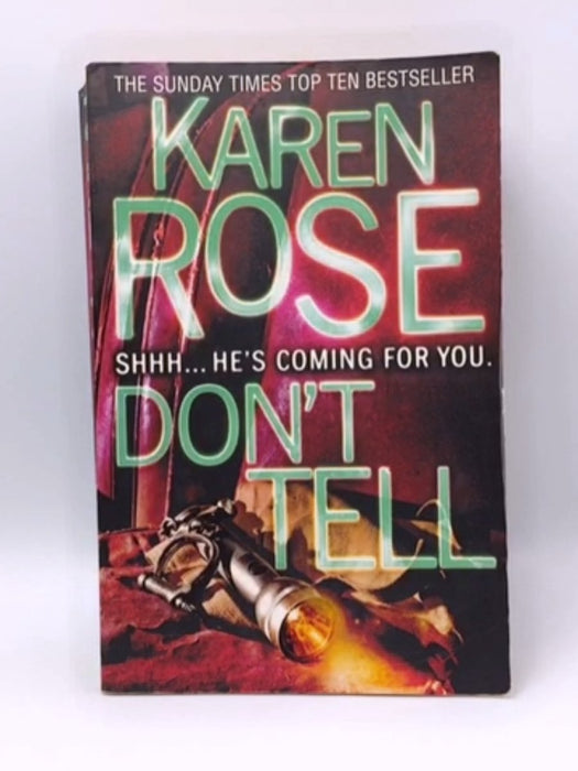 Don't Tell  - Karen Rose