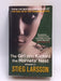 The Girl Who Kicked the Hornet's Nest - Stieg Larsson