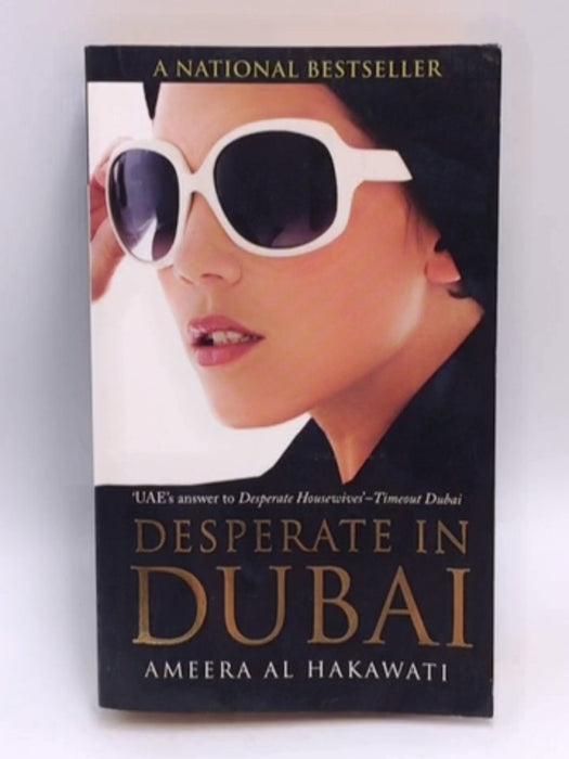 Desperate in Dubai - Ameera Al Hakawati