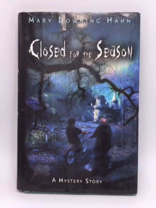 Closed for the Season (Hardcover) - Mary Downing Hahn; 