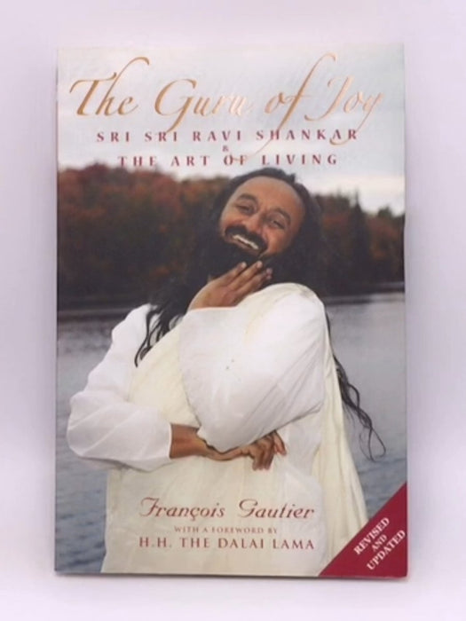 The Guru Of Joy : Sri Sri Ravi Shankar The Art Of Living - François Gautier