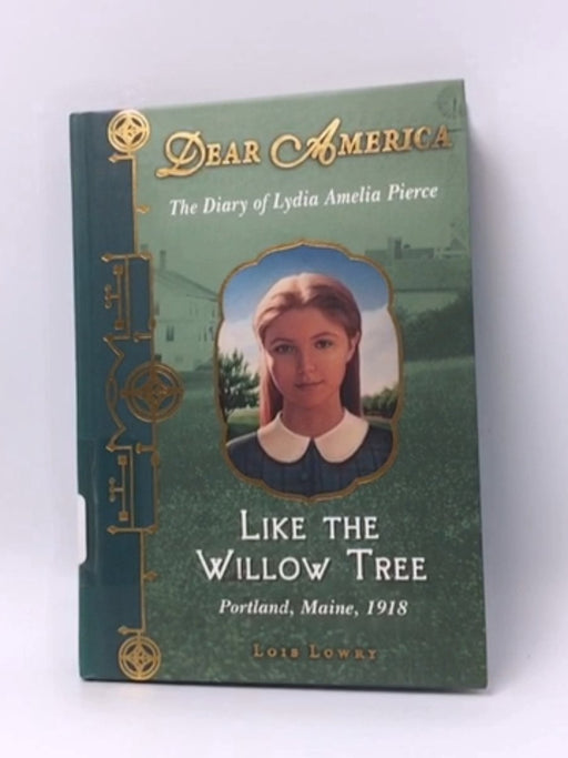 Like the Willow Tree - Hardcover - Lois Lowry; 