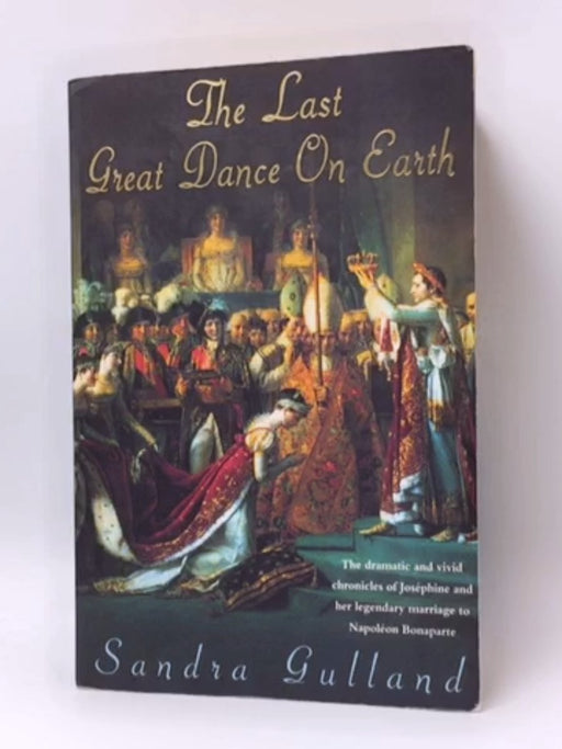 The Last Great Dance on Earth - Sandra Gulland; 