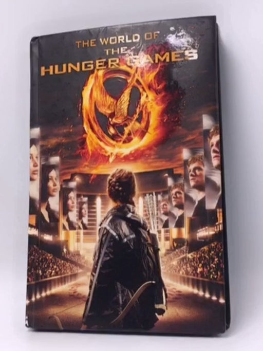 The World of the Hunger Games Games Trilogy) Photographic Novel - New York Scholastic Press