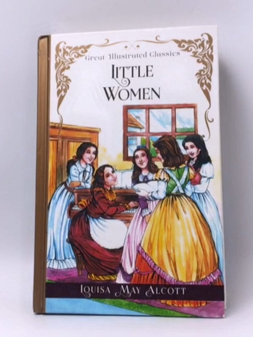 Great Illustrated Classics: Little Women - Louisa May Alcott
