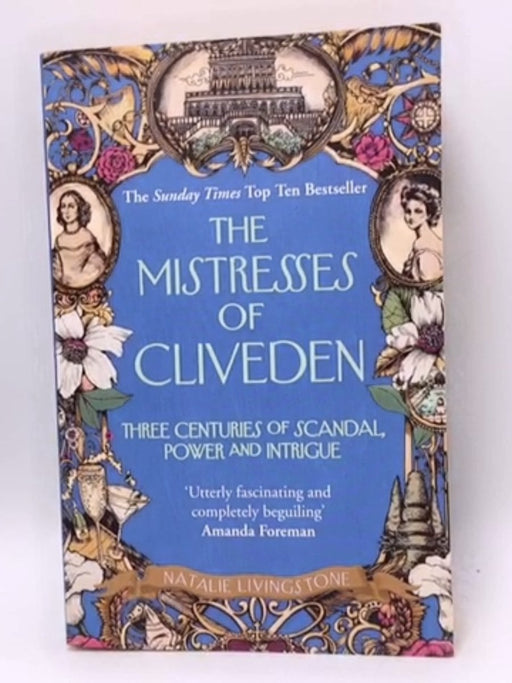 The Mistresses of Cliveden - Natalie Livingstone; 