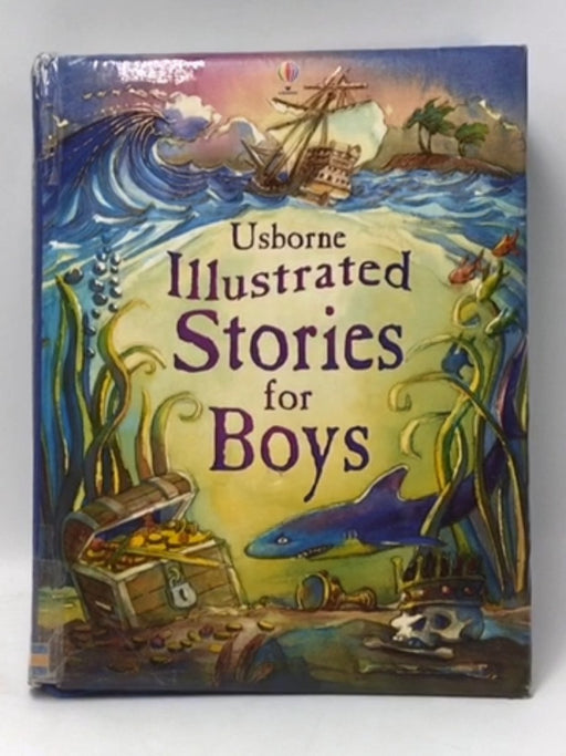 Illustrated Stories for Boys - Hardcover - Lesley Sims; Louie Stowell; 