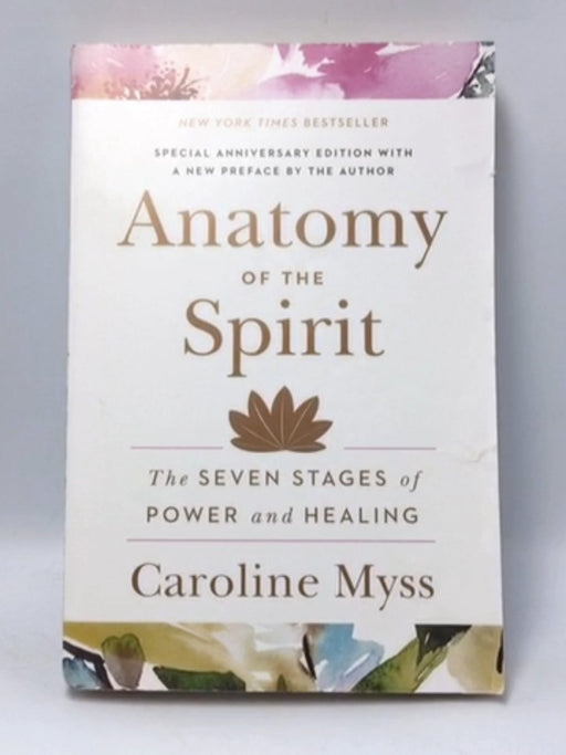 Anatomy of the Spirit - Caroline M. Myss