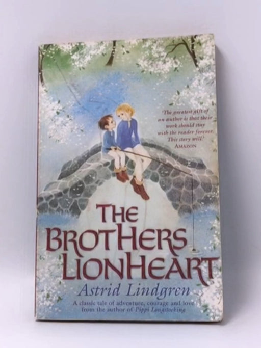 The Brothers Lionheart - Astrid Lindgren; 