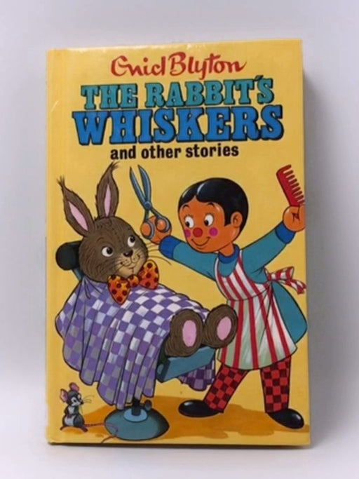 The Rabbit's Whiskers  (Hardcover) - Enid Blyton