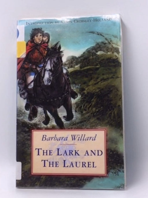 The Lark and the Laurel - Barbara Willard; 