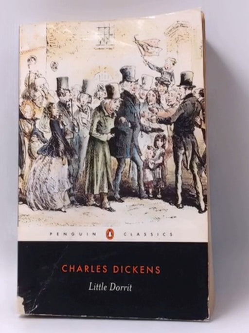 Little Dorrit - Charles Dickens; 