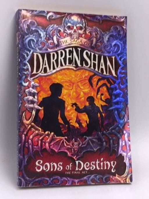 Sons of Destiny - Darren Shan