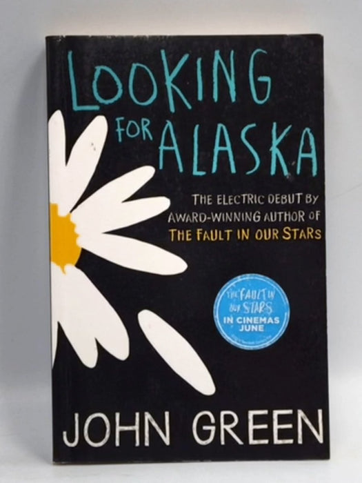 Looking for Alaska - John Green; 