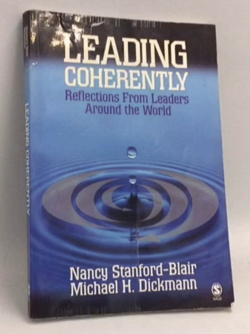 Leading Coherently - Nancy Stanford-Blair; Michael H. Dickmann; 