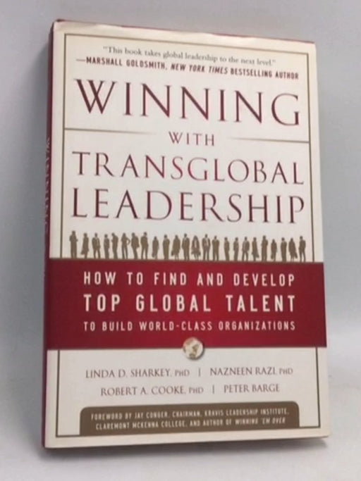 Winning with Transglobal Leadership: How to Find and Develop Top Global Talent to Build World-Class Organizations- [Hardcover