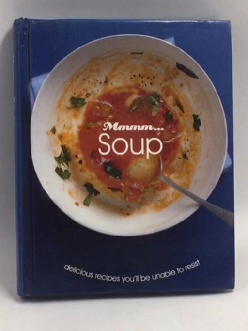 Mmmm - Soups (Hardcover) - Parragon Books