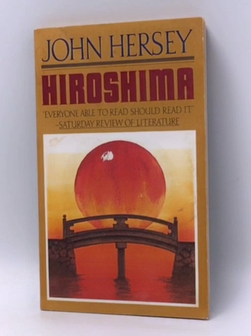 Hiroshima - John Hersey; 